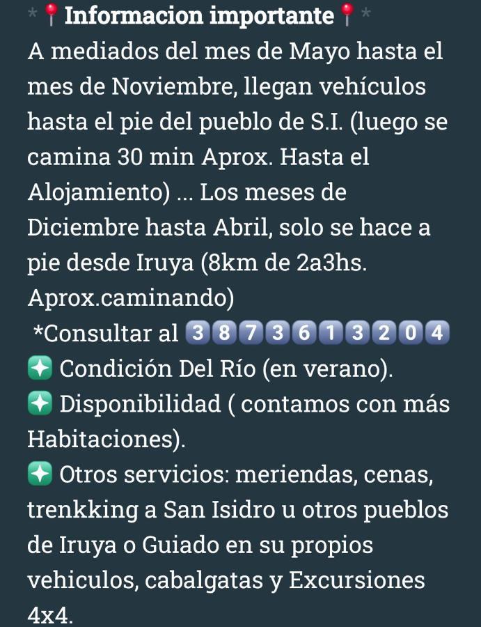 Posadita Los Alamos, Estamos En San Isidro 8Km Pasando Iruya Vea Todas Las Imagenes Antes De Reservar Mes De Mayo Hasta Noviembre Llegan Camionetas Hasta 300 Mts Del Alojamiento Eksteriør billede